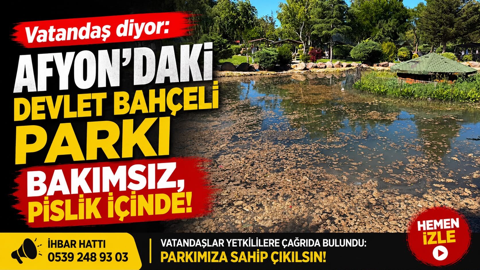 Vatandaş diyor: Afyon’daki Devlet Bahçeli Parkı bakımsız, pislik içinde!