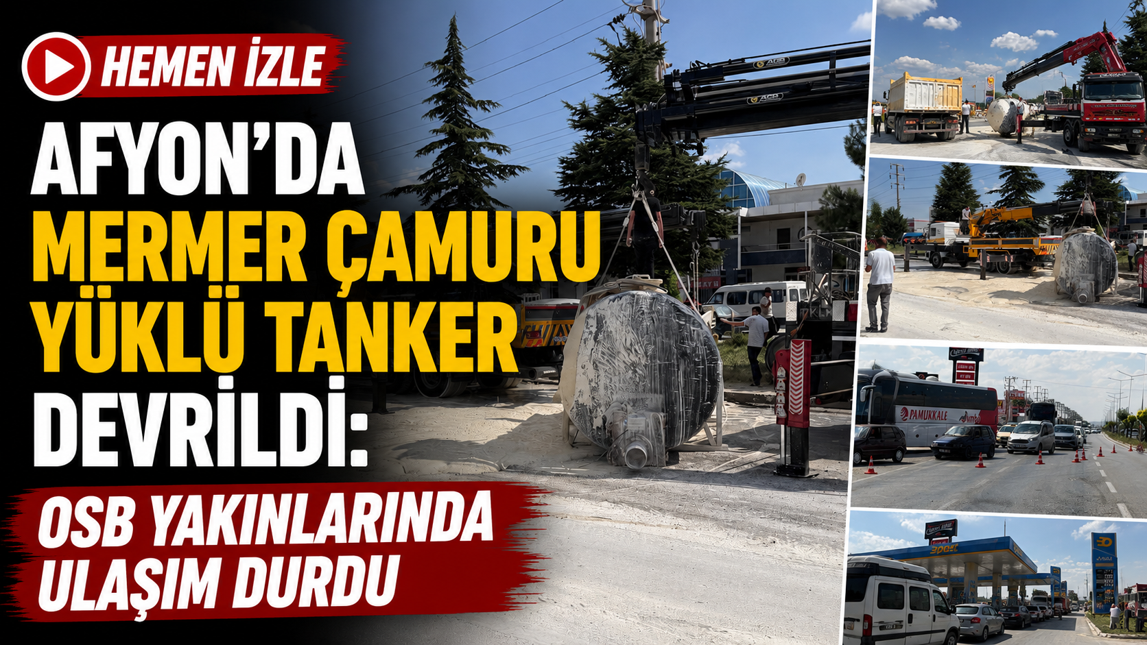 Afyon’da mermer çamuru yüklü tanker devrildi: OSB yakınlarında hayat felç oldu