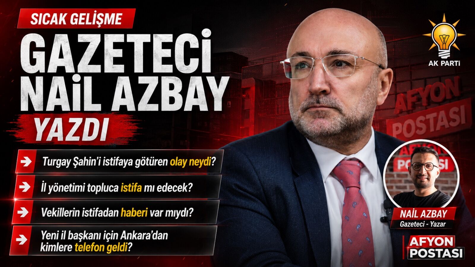 Turgay Şahin’in istifasının perde arkası Afyon Postası’nda