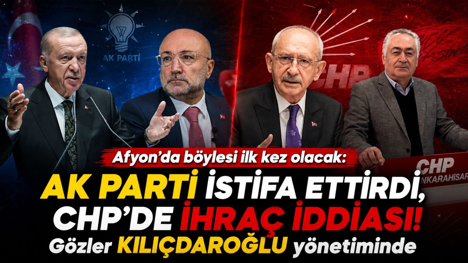 Afyon’da böylesi ilk kez olacak: AK Parti istifa ettirdi, CHP’de ihraç iddiası! Gözler Kılıçdaroğlu yönetiminde