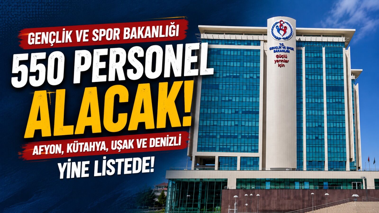 Gençlik ve Spor Bakanlığı 550 personel alacak: Afyon, Kütahya, Uşak ve Denizli listede!