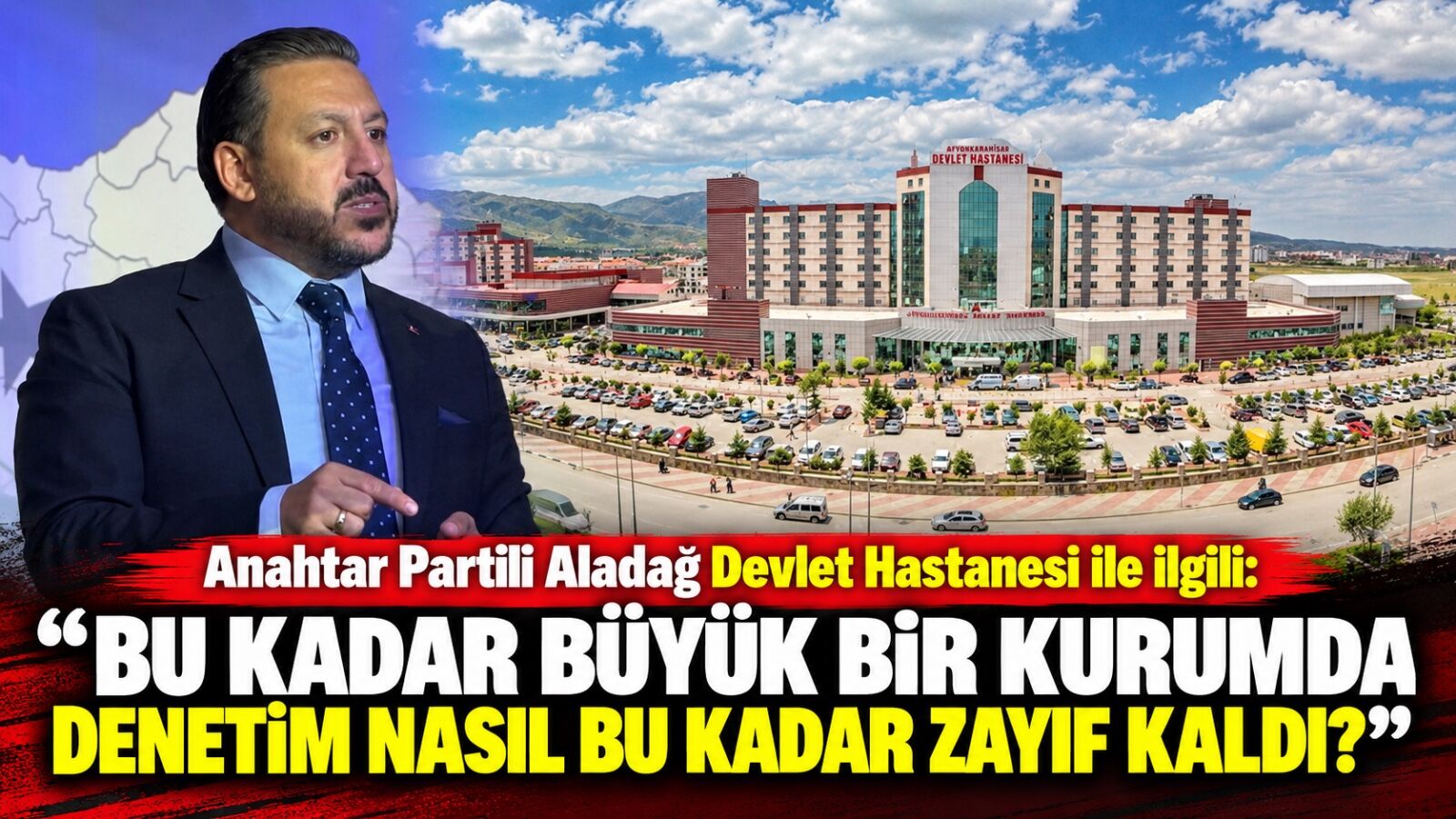 Anahtar Partili Aladağ Devlet Hastanesi ile ilgili: Bu kadar büyük bir kurumda denetim nasıl bu kadar zayıf kaldı?