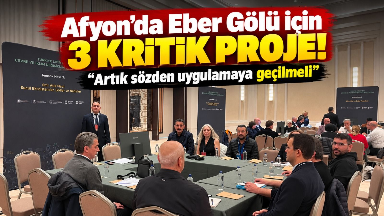 Afyon'da Eber Gölü için 3 kritik proje! “Artık sözden uygulamaya geçilmeli”