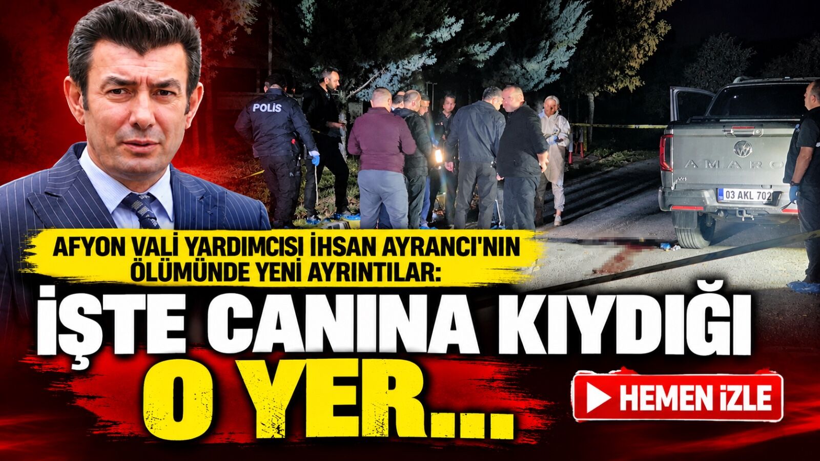 Afyon Vali Yardımcısı İhsan Ayrancı'nın ölümünde yeni ayrıntılar: İşte canına kıydığı o yer...