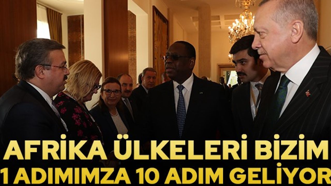 Afrika ülkeleri Türkiye'nin 1 adımına 10 adımla geliyor