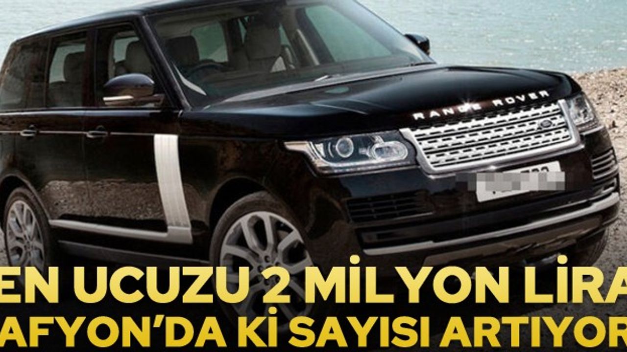 Land Rover marka araçlar Afyon'da çoğalıyor… Peki ya Afyon'da kaç araç var?