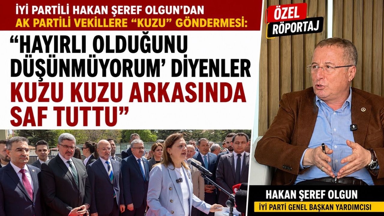 İYİ Partili Hakan Şeref Olgun’dan AK Partili vekillere Burcu Köksal üzerinden “kuzu kuzu” göndermesi