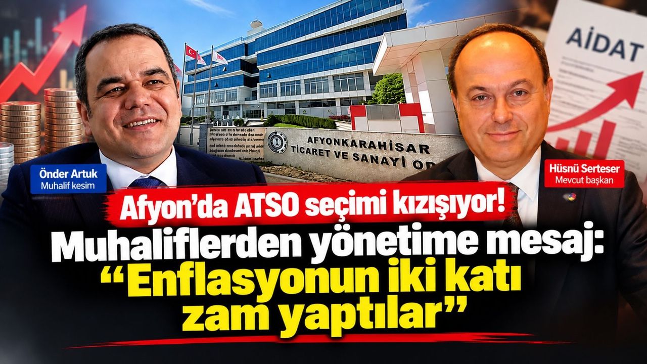 Afyon'da ATSO seçimi kızışıyor! Muhaliflerden yönetime gönderme: “Enflasyonun iki katı zam yapıldı”