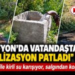 Afyon’da vatandaştan kanalizasyon isyanı: “Temiz su ile kirli su karışıyor, salgından korkuyoruz!”