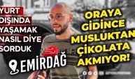 Emirdağ'da gurbetçilere sorduk: Avrupa'da yaşamak nasıl?