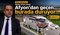 Önder Artuk anlattı: Afyon’dan geçen burada duruyor... Akaryakıt, şarj, yemek ve yöresel ürün aynı noktada