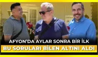 Afyon’da aylar sonra bir ilk: Bu 3 soruyu bilen altını kaptı