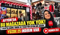 Afyon'da bu mağazada yok yok! Kadın, erkek ve tesettür giyim bir arada… Yüzde 25 indirim var!