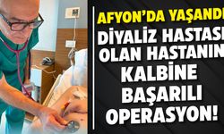 Afyon’da diyaliz hastası olan hastanın göğüs kafesi açılmadan kalp kapakçığına operasyon!