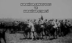 Afyonkarahisar Redif Tümeni'nin Çanakkale'deki Eserleri Belgesel Oldu: 'Karahisar Fırkası Yolu ve Karahisar Çeşmesi'