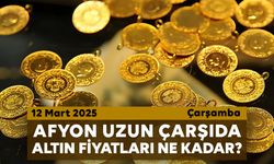 Afyon Uzun Çarşı’da bugün altın fiyatları ne kadar?  12 Mart 2025 Çarşamba