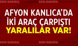 Afyon Kanlıca'da iki araç çarpıştı: 3 yaralı var!