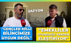 Afyon’da gençlere yaşlıları, yaşlılara da gençleri sorduk: “Emekliler oturduğu yerden eleştiriyor”