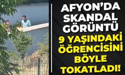 Afyonkarahisar’da Skandal Görüntü: Öğretmen, 9 Yaşındaki Öğrenciyi Tokatladı!