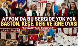 Afyon’da bu sergide yok yok: Baston, keçe, deri ve iğne oyası bu sergide... "Kursiyerler 'Keşke bitmese' dedi