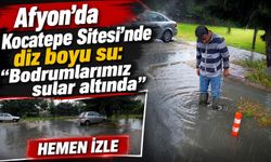 Afyon'da Kocatepe Sitesi’nde diz boyu su: “Bodrumlarımız sular altında”