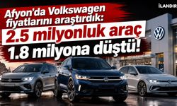 Afyon’da Volkswagen fiyatlarını araştırdık: 2.5 milyonluk araç 1.8 milyona düştü!