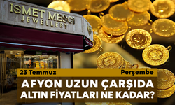 Afyon Uzun Çarşı’da bugün altın fiyatları ne kadar? 23 Temmuz 2026 Perşembe