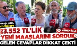 Sokağa indik, emeklilere 23.552 TL’lik yeni maaşlarını sorduk: Gelen cevaplar dikkat çekti