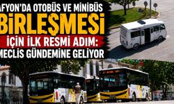 Afyon’da otobüs ve minibüs birleşmesi için ilk resmi adım: Meclis gündemine geliyor