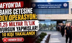 Afyon'da bahis çetesine dev operasyon: 1,25 milyar TL'lik vurgun yapmışlar! 10 kişi yakalandı