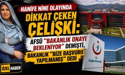 Afyonlu Hanife nine dosyasında yeni gelişme: Bakanlık, AFSÜ'den başvuru yapılmadığını açıkladı
