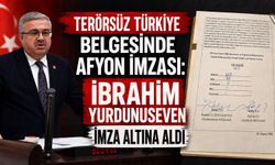Terörsüz Türkiye belgesinde Afyon imzası: İbrahim Yurdunuseven imza altına aldı