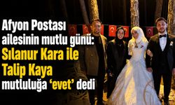 Afyon Postası ailesinin mutlu günü: Sılanur Kara ile Talip Kaya mutluluğa “evet” dedi