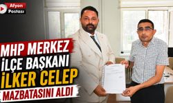 MHP Merkez İlçe Başkanı İlker Celep mazbatasını aldı