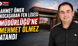 Ahmet Ömer Kocaşaban Fen Lisesi Müdürlüğü’ne Mehmet Ölmez atandı