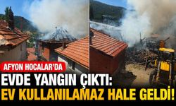 Afyon Hocalar'da evde yangın çıktı: Ev kullanılamaz hale geldi!