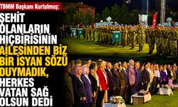 TBMM Başkanı Kurtulmuş: Şehit olanların hiçbirisinin ailesinden biz bir isyan sözü duymadık, herkes Vatan sağ olsun dedi