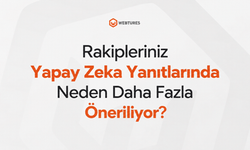 Rakipleriniz yapay zeka yanıtlarında neden daha fazla öneriliyor?