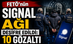 FETÖ’nün Signal ağı deşifre edildi: 10 gözaltı