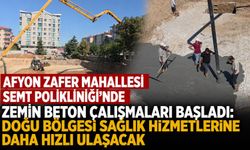 Afyon Zafer Mahallesi Semt Polikliniği'nde zemin beton çalışmaları başladı: Doğu bölgesi hizmete daha hızlı ulaşacak