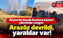 Afyon'da Boyalı-Kozluca köyleri yakınında yangın: Arazöz devrildi, yaralılar var!
