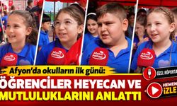 Afyon'da okulların ilk günü: Öğrenciler heyecan ve mutluluklarını anlattı