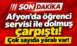 Afyon'da öğrenci servisi ile dolmuş çarpıştı! Çok sayıda yaralı var!