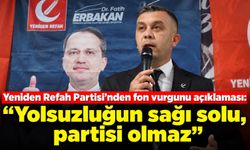 Yeniden Refah Partisi'nden fon vurgunu açıklaması: "Yolsuzluğun sağı solu, partisi olmaz"