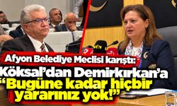 Afyon Belediye Meclisi karıştı: Köksal’dan Demirkırkan’a “Bugüne kadar hiçbir yararınız yok!”
