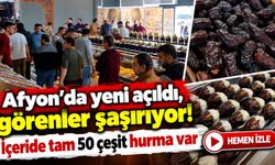 Afyon'da yeni açıldı, görenler şaşırıyor! İçeride tam 50 çeşit hurma var