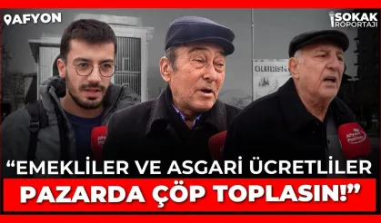 Halka asgari ücreti sorduk: “Emekliler ve asgari ücretliler pazarda çöp toplasın”