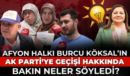 Burcu Köksal’ın AK Parti’ye geçişi Afyon’u karıştırdı! Halk bakın ne dedi? | SOKAK RÖPORTAJI