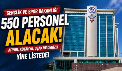 Gençlik ve Spor Bakanlığı 550 personel alacak: Afyon, Kütahya, Uşak ve Denizli listede!