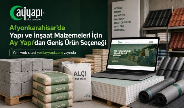 Afyonkarahisar’da Yapı ve İnşaat Malzemeleri İçin Ay Yapı’dan Geniş Ürün Seçeneği
